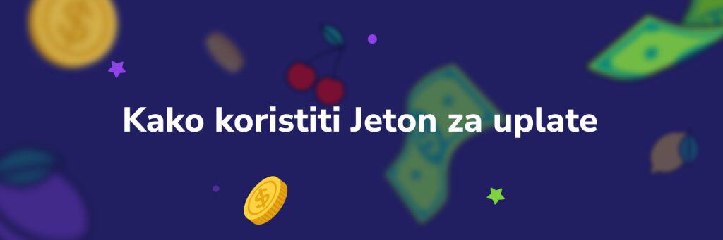 Kako koristiti Jeton za uplate