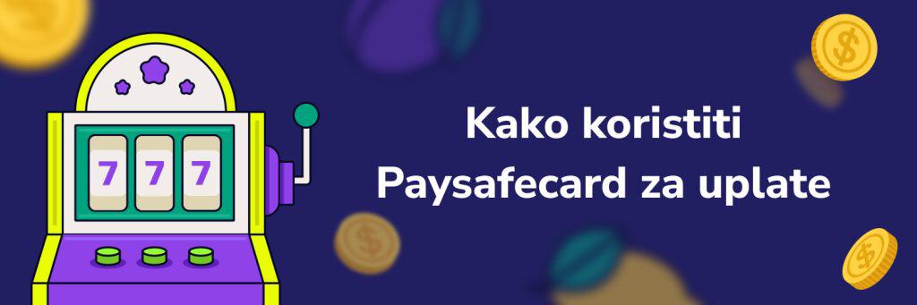 Kako koristiti Paysafecard za uplate