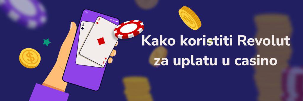 Kako koristiti Revolut za uplatu u casino
