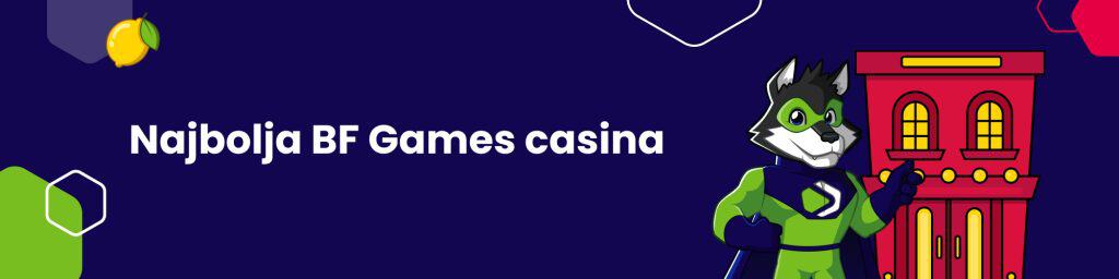 Najbolja BF Games casina