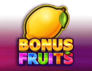 Bonus Fruits