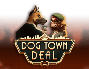 Dog Town Deal