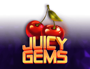 Juicy Gems