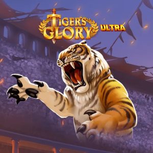 Tiger’s Glory Ultra