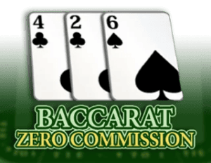 Baccarat Zero Commission