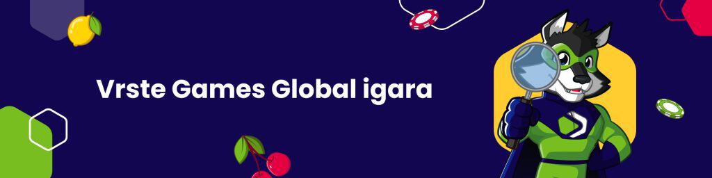 Vrste Games Global igara