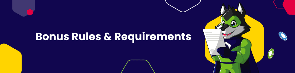 Bonus Rules & Requirements