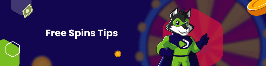 Free Spins Tips