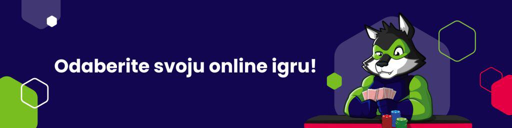 Odaberite svoju online igru!