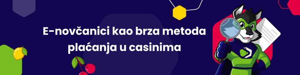 E-novčanici kao brza metoda plaćanja u casinima