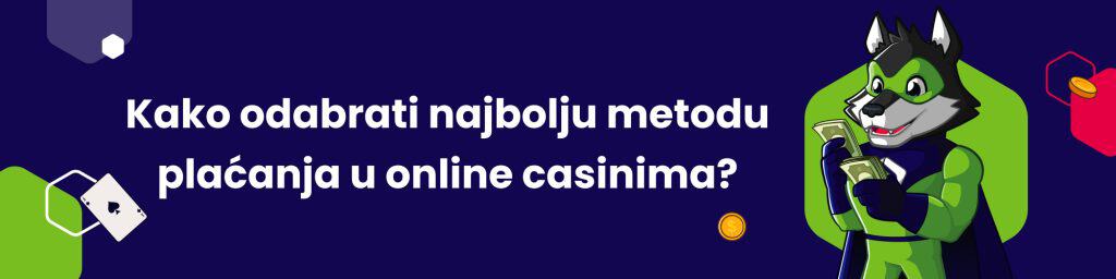 Kako odabrati najbolju metodu plaćanja u online casinima