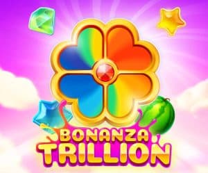 Bonanza Trillion